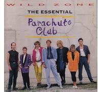 Parachute Club, the - Wild Zone: the Essentia