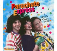Parachute Express - Who's Got a Hug (UK Import)