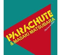Parachute - Platinum Best Parachute&Matsubara Ma