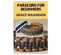Grace Wilkinson Paracord for Beginners (Tascabile)