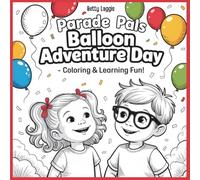 Parade Pals Balloon Adventure Day :Coloring & Learning Fun!