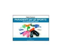 Paradenti per gli sports. Cos’è indispensabile sapere