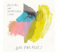 Paradies, das - Überall, Wo Menschen Sind