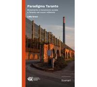 Paradigma Taranto. Mutamento e transizione sociale a Taranto nel nuovo millennio