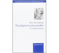 Paradigmi in psicoanalisi. Un modello integrato