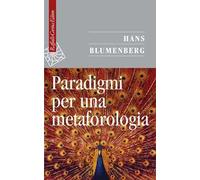 Paradigmi per una metaforologia