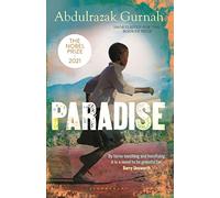 Paradise: A BBC Radio 4 Book at Bedtime, by the winner of the Nobel Prize in Literature 2021