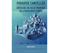 Paradise Cancelled: Unveiling the False Promises of a Secularist Utopia