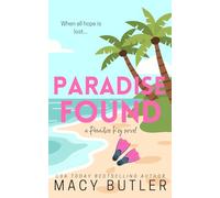 Paradise Found: A Steamy Contemporary Romance Novel- Alternate Cover Edition