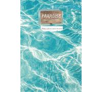 Paradise Journal: Where Salt Air Clears the Mind
