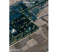 Paradise lost. Persia from above. Ediz. illustrata: 0000