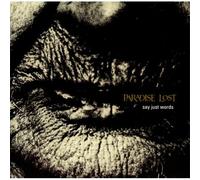 Paradise Lost - Say Just Words/Lim.ed.