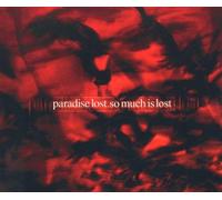 Paradise Lost - So Much Is Lost (Cde)
