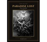 Paradise Lost - With the complete illustrations of Gustave Doré: John Milton