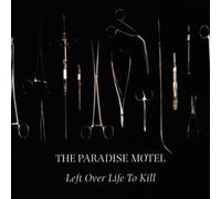 Paradise Motel - Left Over Life to Kill