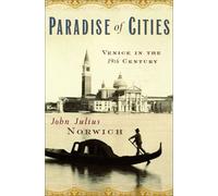 Paradise of Cities: Venice in the 19th Century