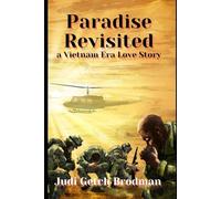 Paradise Revisited: A Vietnam Era Love Story
