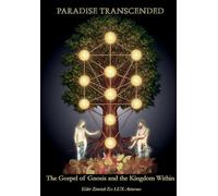 Paradise Transcended: The Gospel of Gnosis and the Kingdom Within