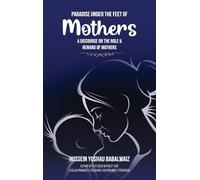 Paradise under the Feet of Mothers