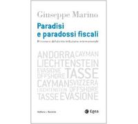 Paradisi e paradossi fiscali. Il rovescio del diritto tributario internazionale