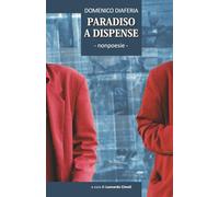 PARADISO A DISPENSE: nonpoesie