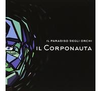 Paradiso Degli Orchi Il - Il Corponauta