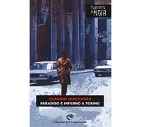 Paradiso e inferno a Torino