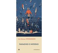 Paradiso e inferno - Stefánsson Jón Kalman