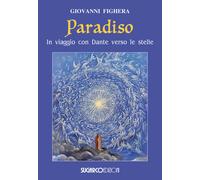 Paradiso. In viaggio con Dante verso le stelle - 2019 - SugarCo