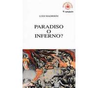Paradiso o inferno?