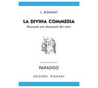 Paradiso. Riassunto con dizionario dei nomi