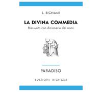 Paradiso. Riassunto con dizionario dei nomi: Vol. 3