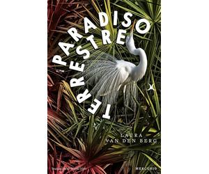 Paradiso terrestre [Paperback] [Aug 30, 2024] Van den Berg, Laura and Olivi, Mar