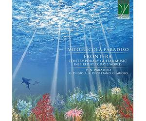 Paradiso, Vito Nicol - Frontera: Contemporary Guitar Music Inspired By