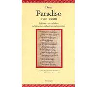 Paradiso XVIII-XXXIII. Edizione critica alla luce del più antico codice di sicura fiorentinità