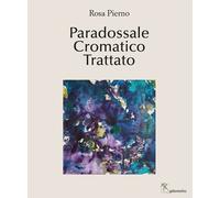 Paradossale cromatico trattato - Pierno Rosa