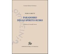 Paradosso dello spirito russo - Gobetti Piero
