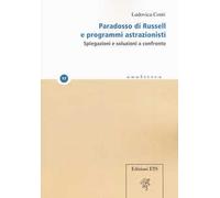 Paradosso di Russell e programmi astrazionisti. Spiegazioni e soluzioni a confronto