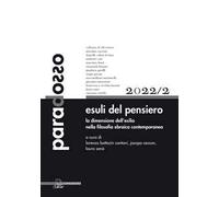Paradosso. Rivista di filosofia (2022). Vol. 2: Esuli del pensiero. La dimensione dell'esilio nella filosofia ebraica contemporanea