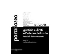Paradosso. Rivista di filosofia (2025). Vol. 2: Giustizia e diritti all'altezza della vita. Sguardi sulle filosofe contemporanee