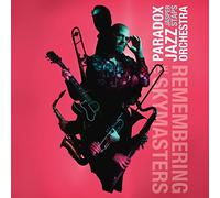 Paradox Jazz Orchestra & Jasper Sta - Remembering the Skymasters
