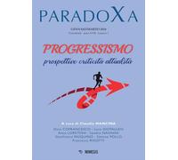 Paradoxa. Progressismo. Prospettive, criticità, attualità (2024) (Vol. 1)