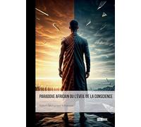 Paradoxe africain ou l'éveil de la conscience.