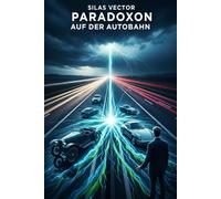 Paradoxon auf der Autobahn: Ein Zeitriss auf Deutschlands Schnellstraße droht, die Geschichte selbst auszulöschen.