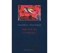 Parafrasi d'amore - Valacca Vivetta, Schlesak Dieter