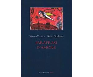 Parafrasi d'amore - Valacca Vivetta, Schlesak Dieter