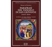 Parafrasi del Vangelo di San Giovanni. Canto sesto