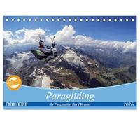 Paragliding - die Faszination des Fliegens (Tischkalender 2026 DIN A5 quer), CALVENDO Monatskalender: Frei wie ein Vogel über allem schweben. Beim ... aus einer völlig anderen Perspektive gesehen.