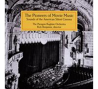 Paragon Ragtime Orchestra/ Benjamin, Rick - Pioneers Of Movie Music: Sounds From American