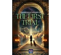 Paragon’s Rise - The First Trial: Book 1